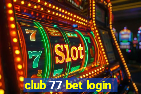 club 77 bet login